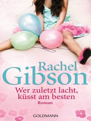 cover image of Wer zuletzt lacht, küsst am besten
